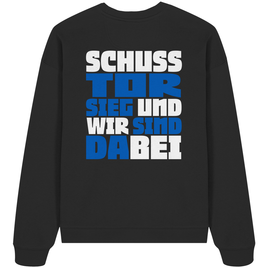 Schuss Tor Sieg - Organic Oversize Sweatshirt