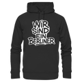 Wir sind ein Berliner - Organic Fashion Hoodie