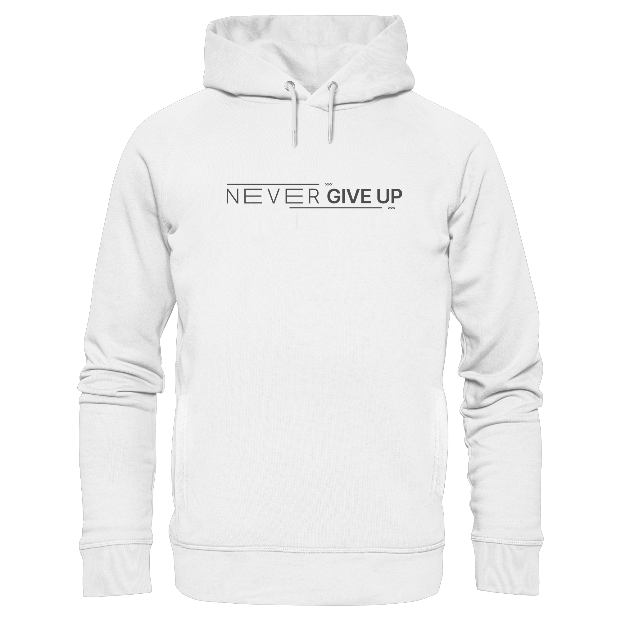 Never give up - Organic Fashion Hoodie