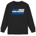 Blau-Weiß sind unsere Farbe - Organic Heavy Oversized Longsleeve T-Shirt