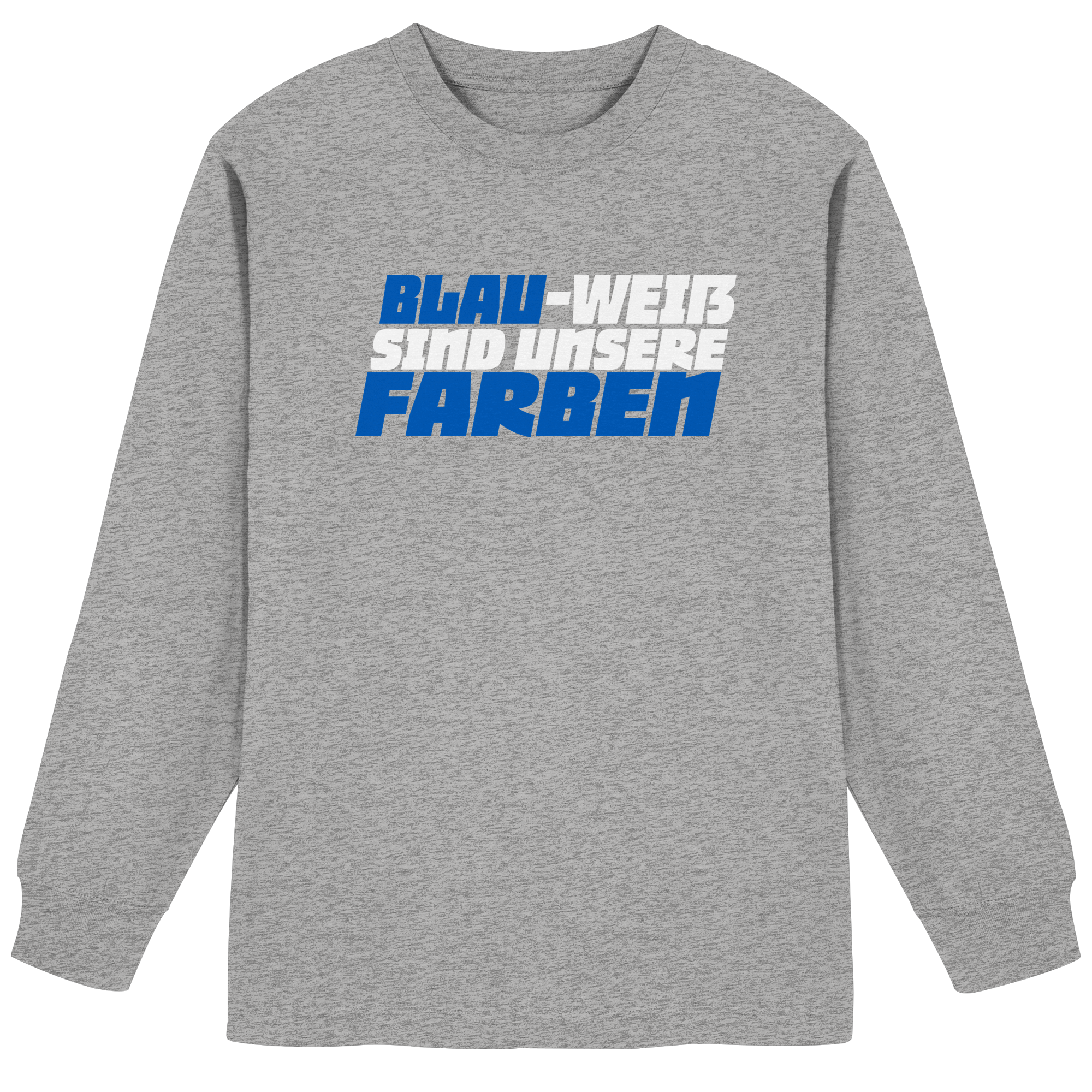 Blau-Weiß sind unsere Farbe - Organic Heavy Oversized Longsleeve T-Shirt