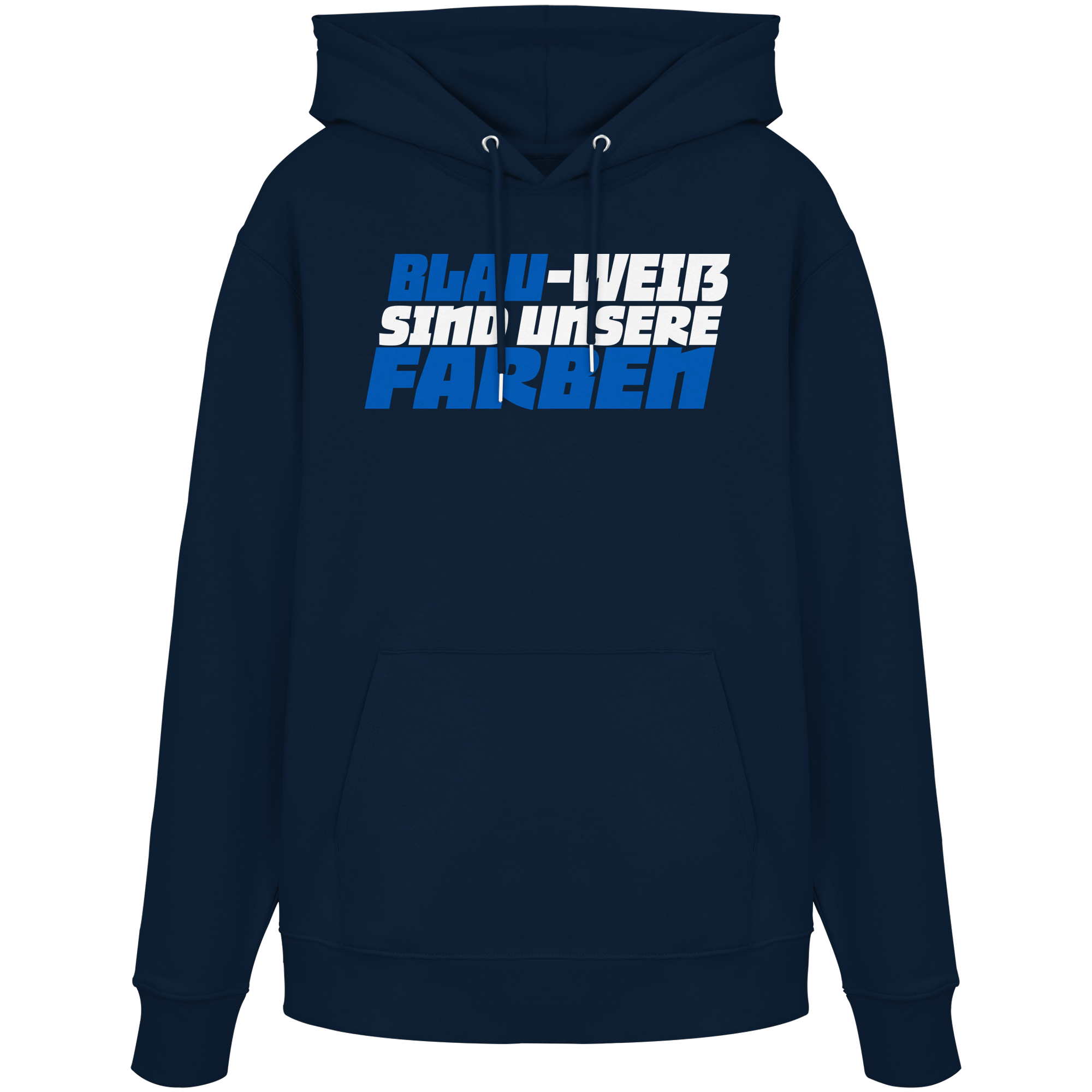 Blau-Weiß sind unsere Farbe - Organic Hoodie