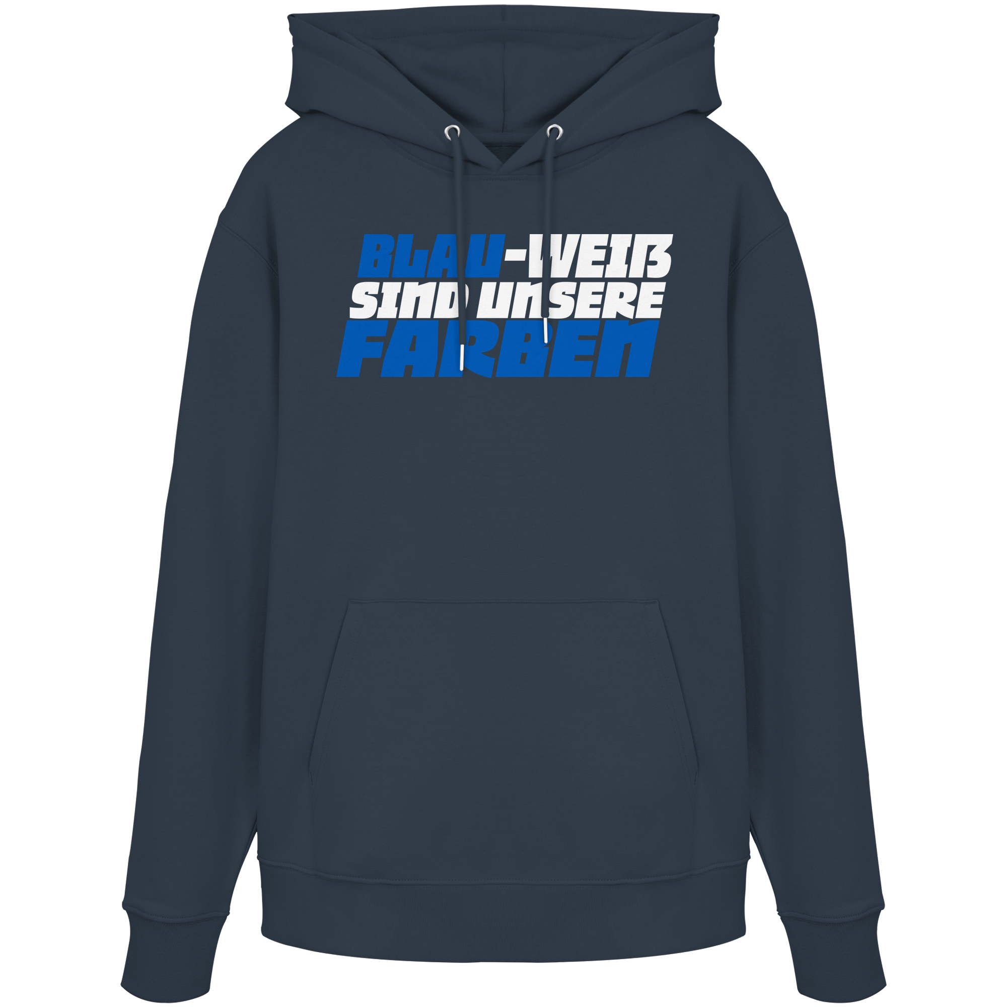 Blau-Weiß sind unsere Farbe - Organic Hoodie