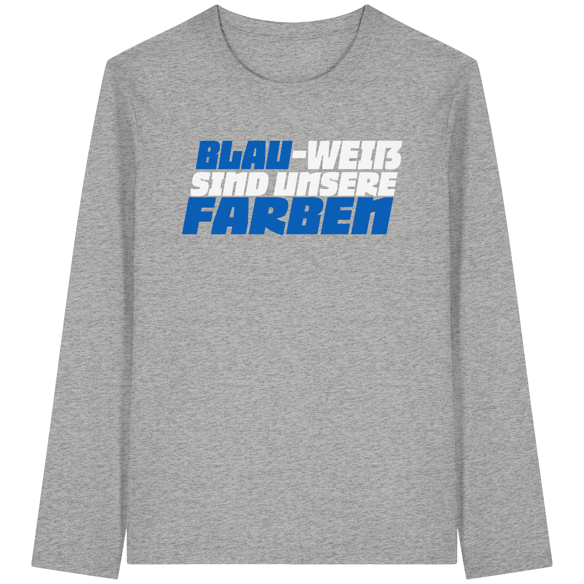 Blau-Weiß sind unsere Farbe - Organic Longsleeve T-Shirt
