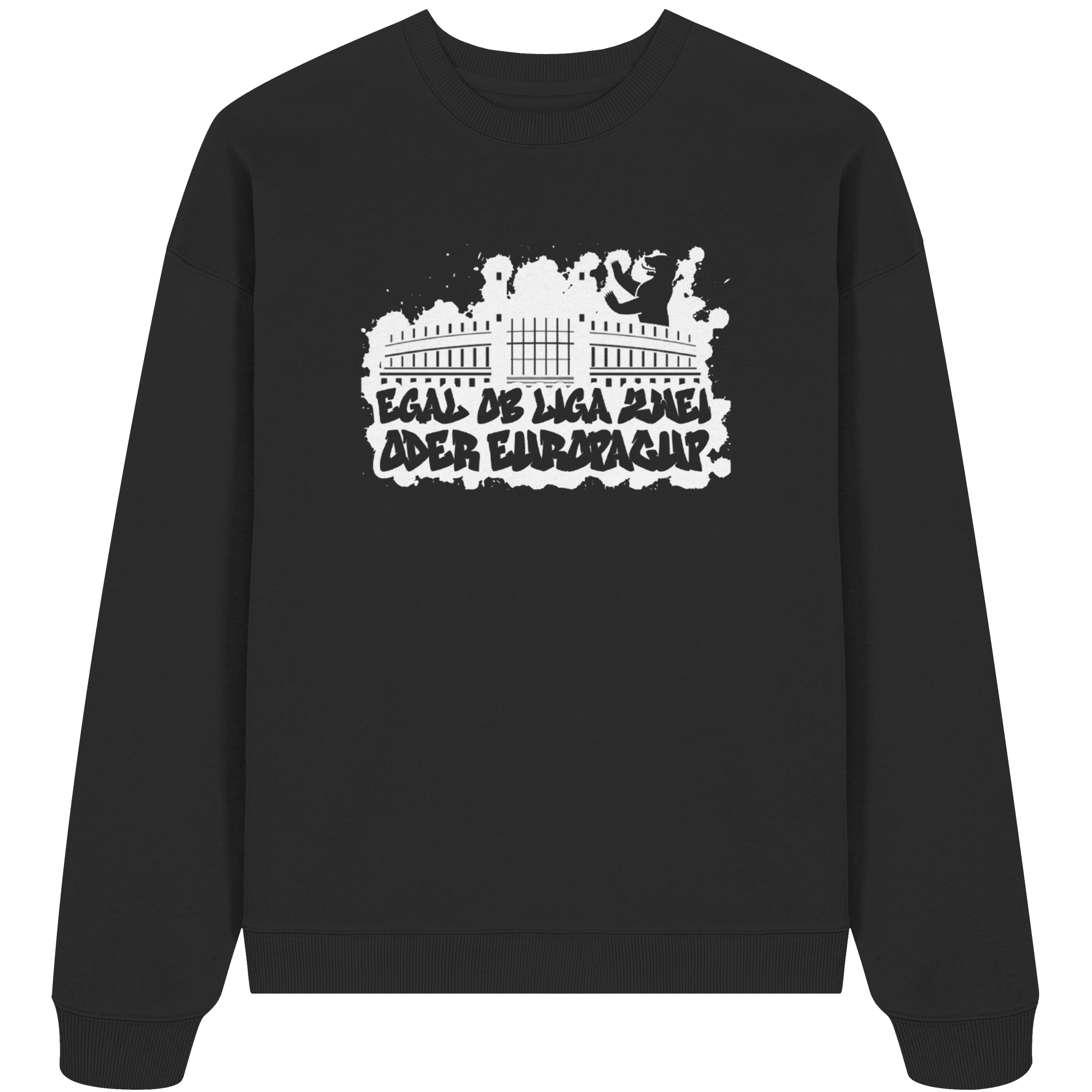 Egal ob Liga Zwei - Organic Oversize Sweatshirt