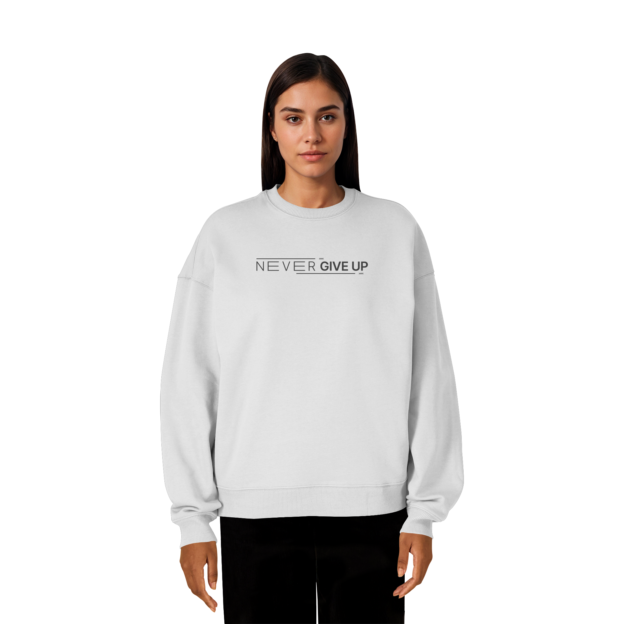 Never give up - Organic Oversize Sweatshirt