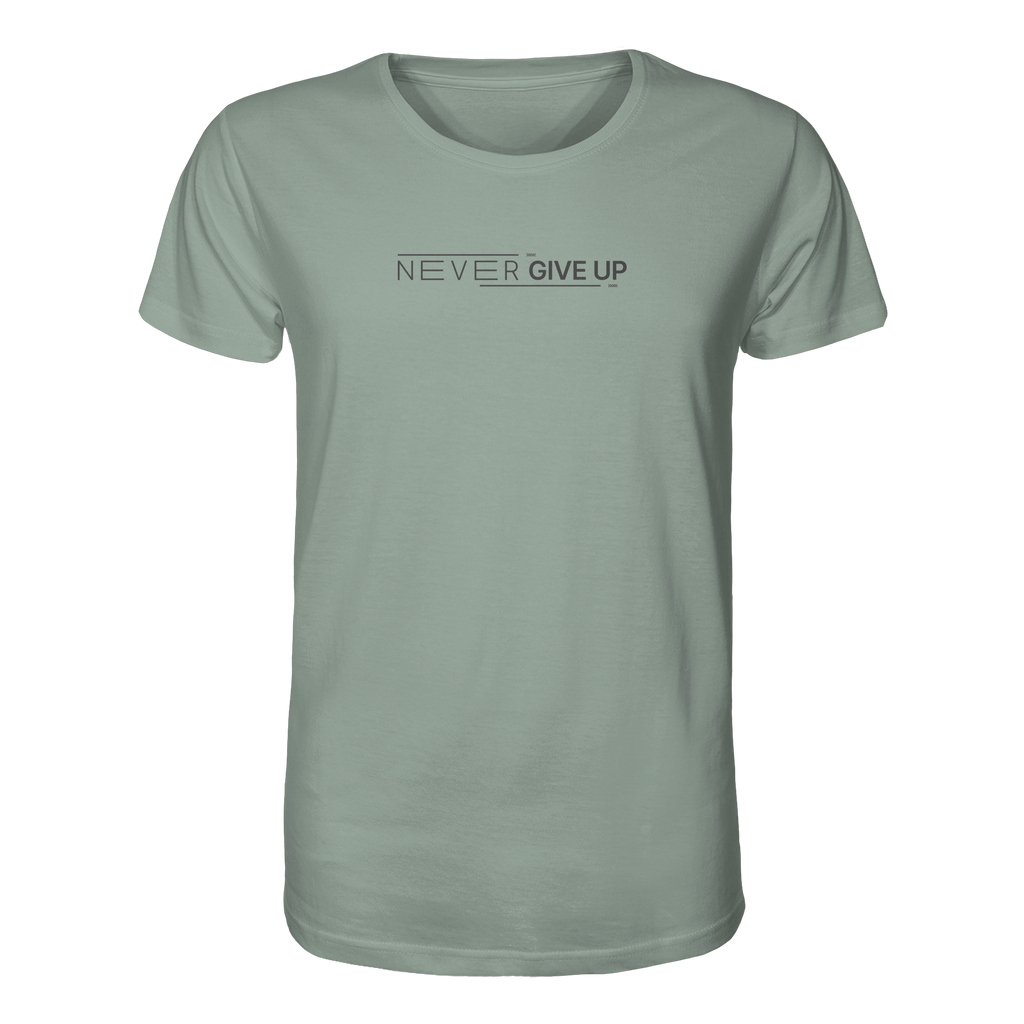Never give up - Organic Shirt