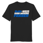 Blau-Weiß sind unsere Farbe - Organic Shirt