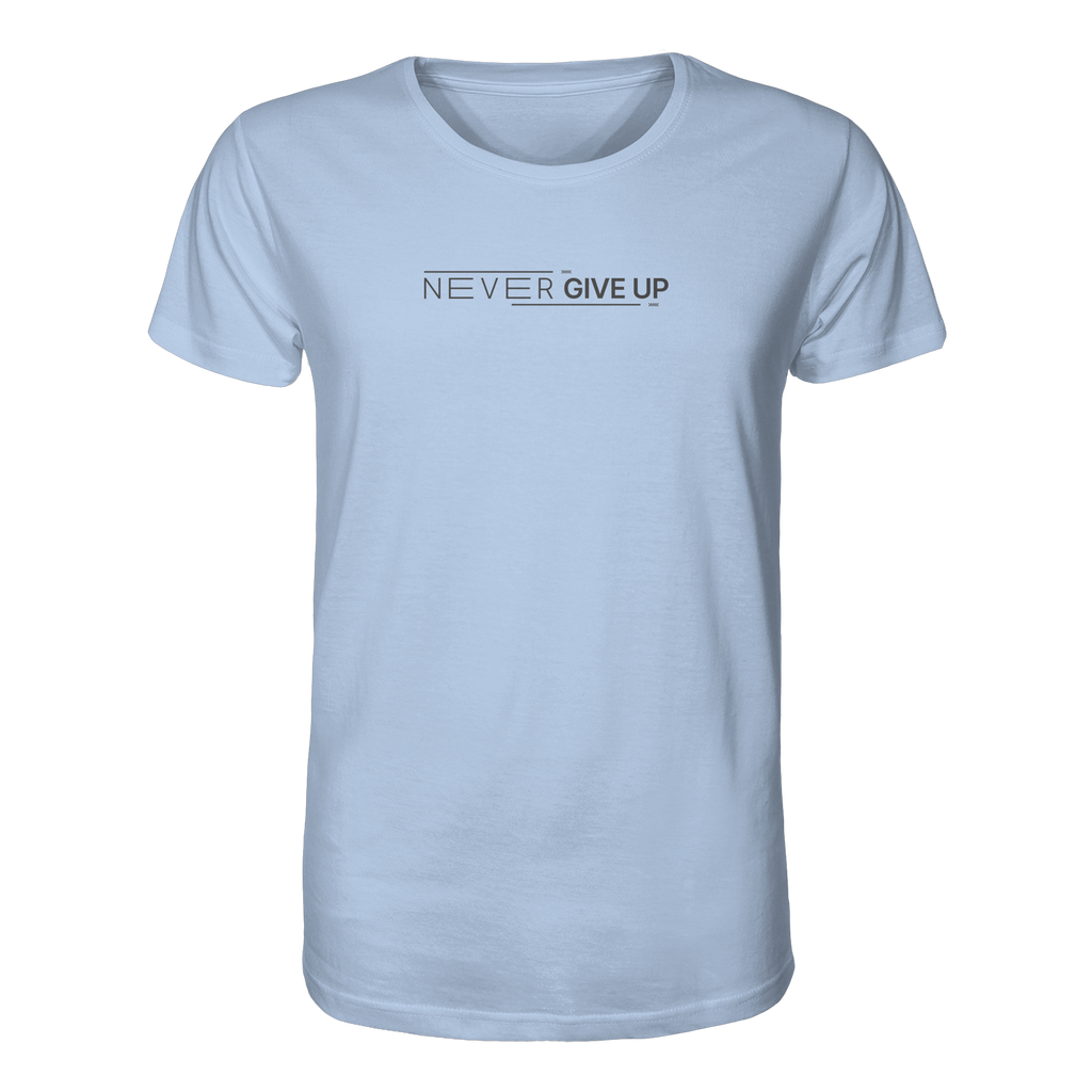 Never give up - Organic Shirt