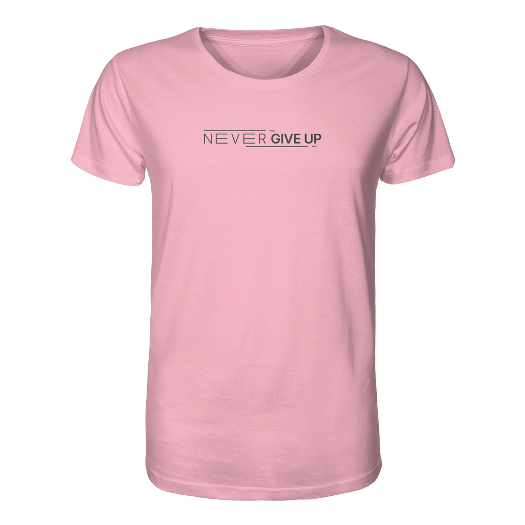 Never give up - Organic Shirt