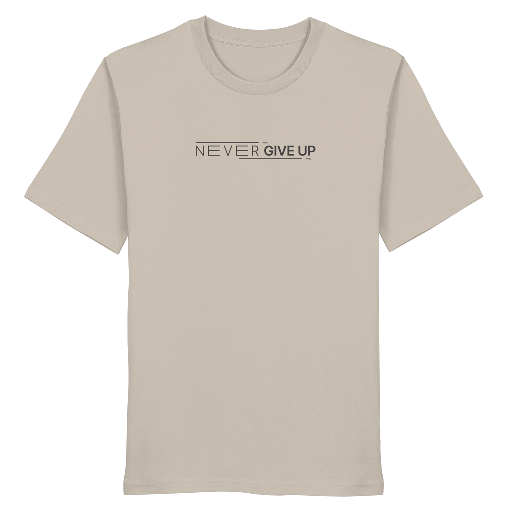 Never give up - Organic Shirt