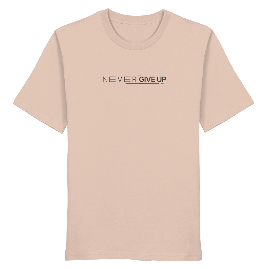 Never give up - Organic Shirt