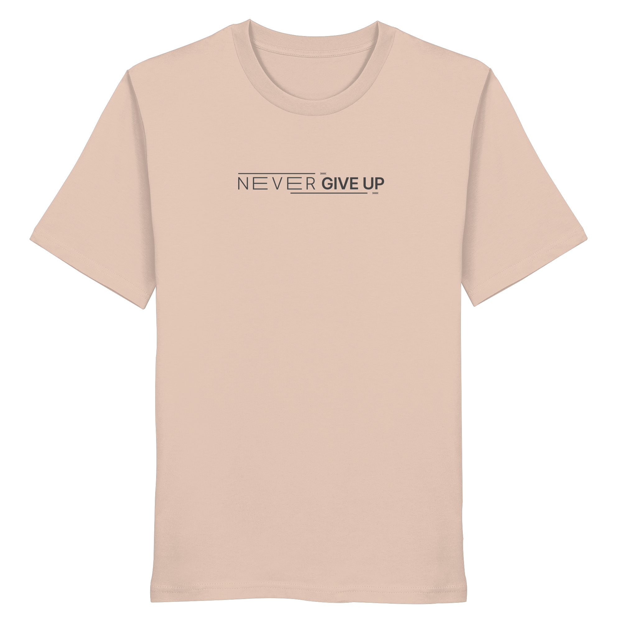 Never give up - Organic Shirt