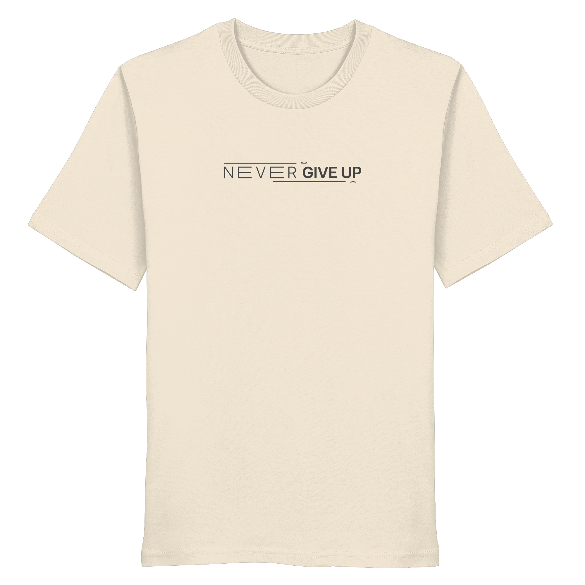 Never give up - Organic Shirt
