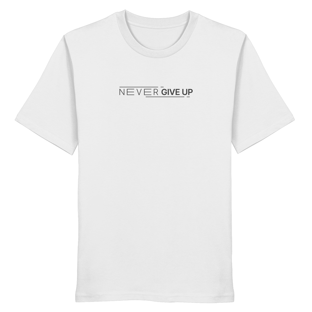 Never give up - Organic Shirt