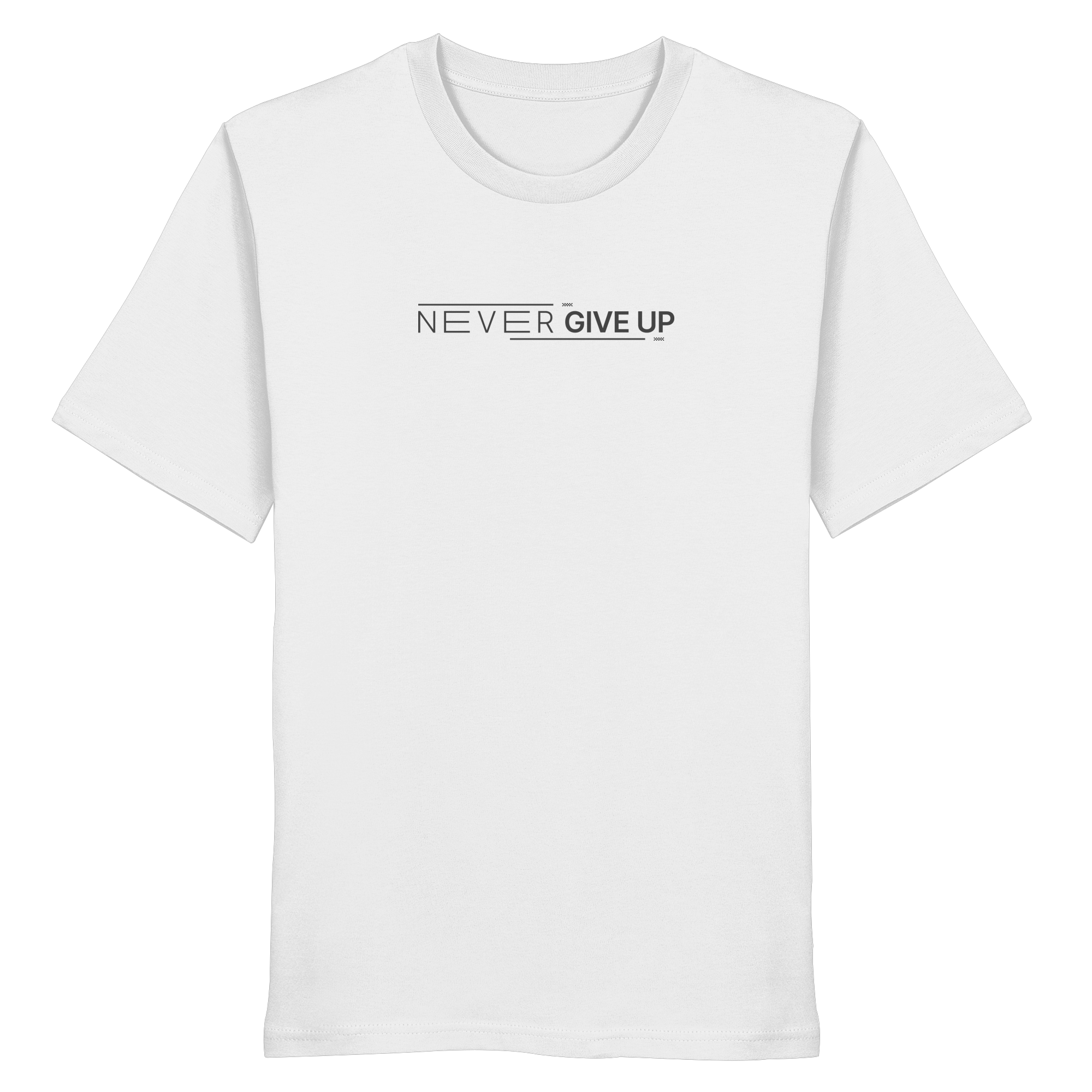 Never give up - Organic Shirt